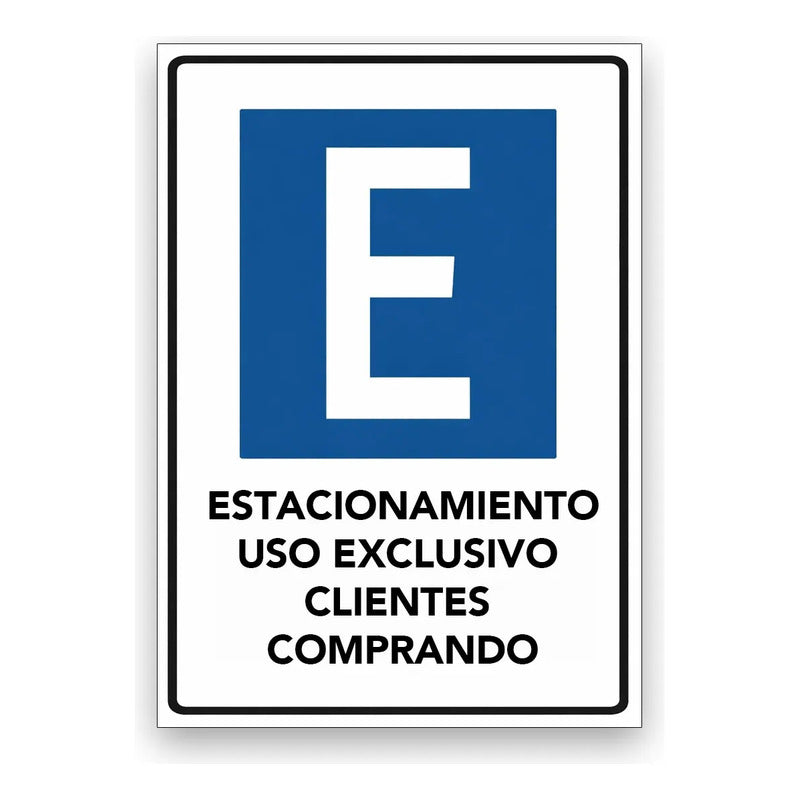 Señalética Estac Uso Exclusivo Clientes Comprando 30x45metal Blanco